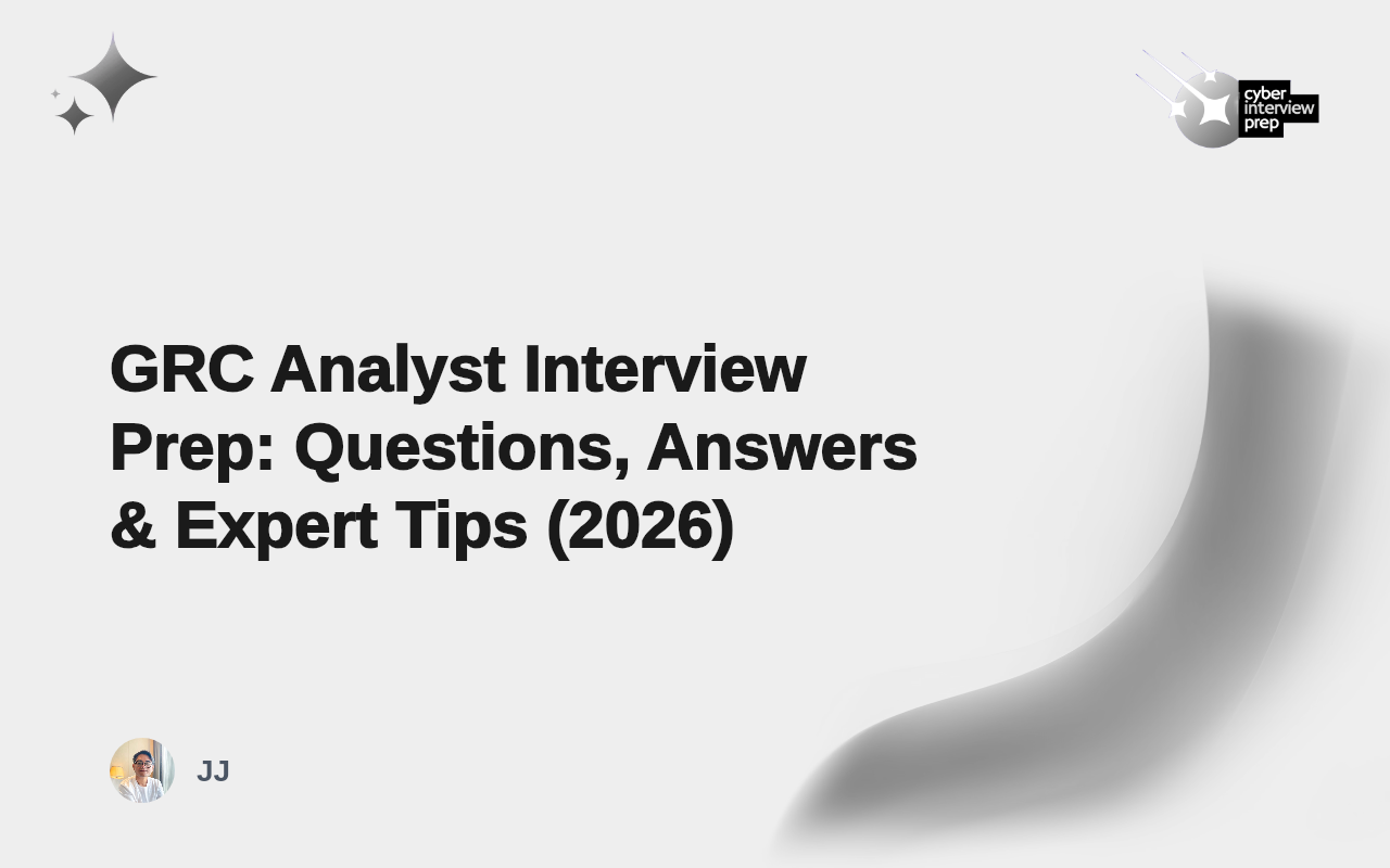 GRC Analyst Interview Prep: Questions, Answers & Expert Tips (2026)