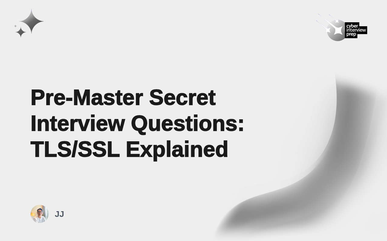 Pre-Master Secret Interview Questions: TLS/SSL Explained