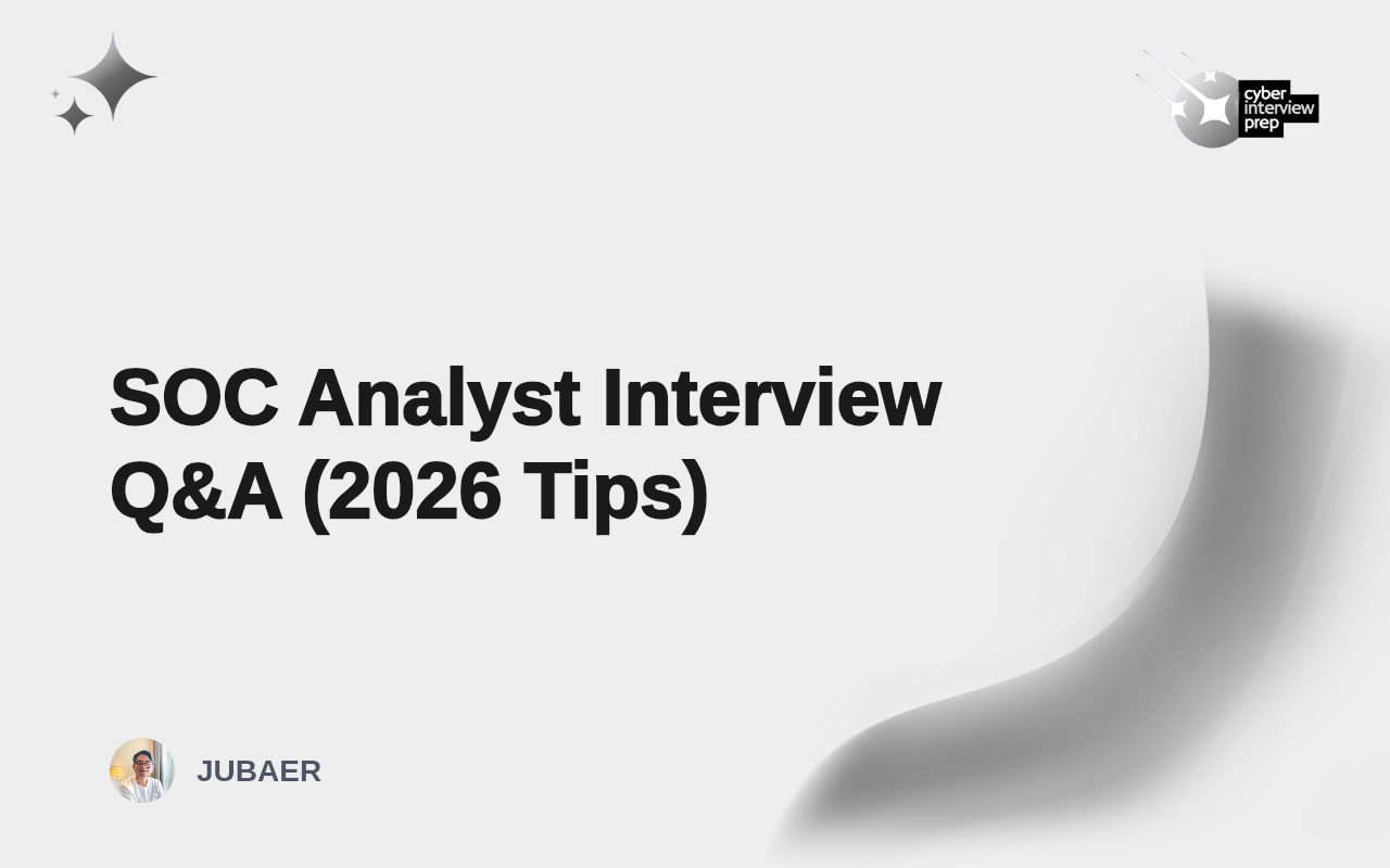 SOC Analyst Interview Q&A (2026 Tips)
